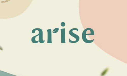 Arise